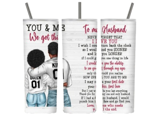 To My Husband(20 oz Relation Gift For Husband or Boyfriend Tumbler Design)